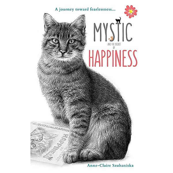 Mystic and the Secret of Happiness, Anne-Claire Szubaniska