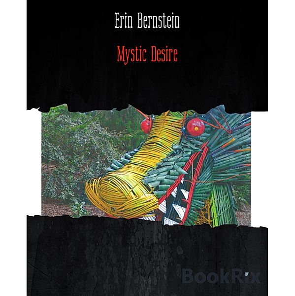 Mystic Desire, Erin Bernstein