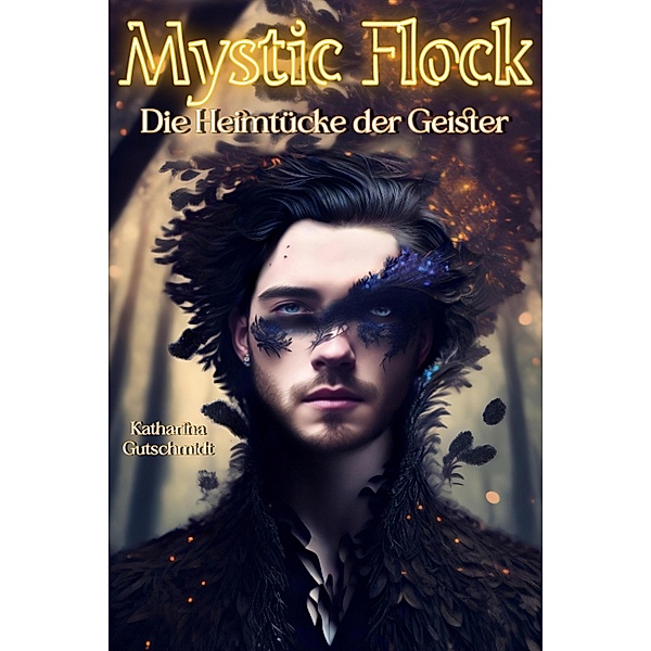 Mystic Flock-Raben-Halloween-Edition-Geister-Hexe-Highschool-Roman, Katharina Gutschmidt