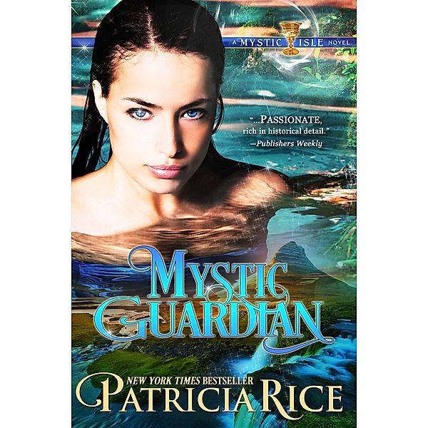 Mystic Guardian (Mystic Isle series, #2) / Mystic Isle series, Patricia Rice