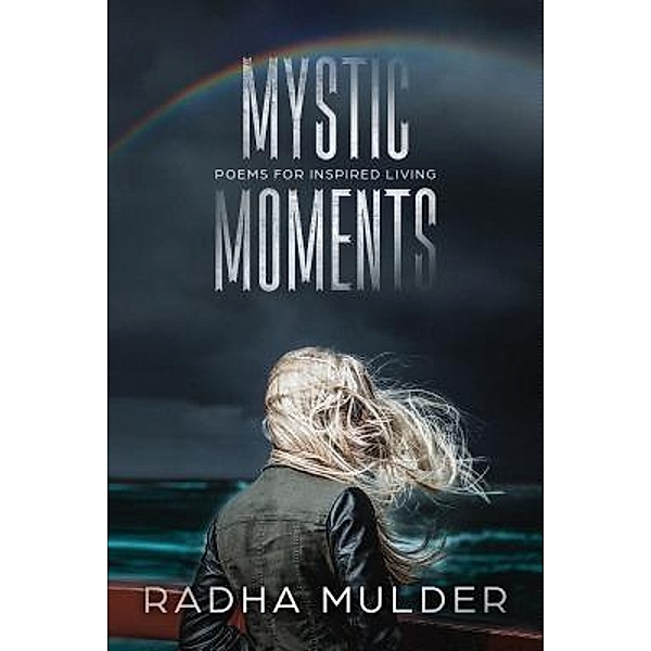 Mystic Moments / Radha Mulder, Radha Mulder