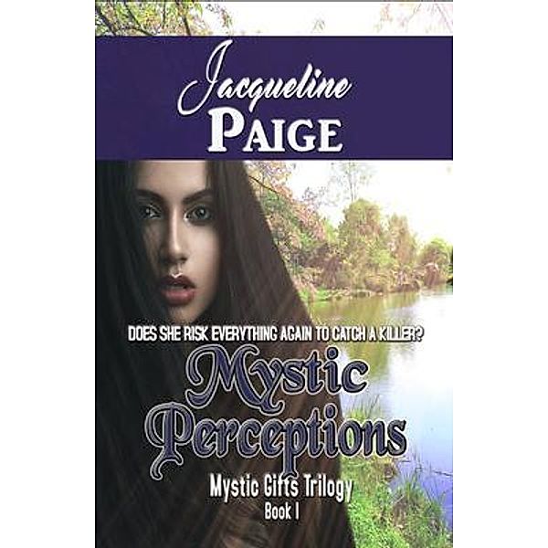Mystic Perceptions / Mystic Gifts Trilogy Bd.1, Jacqueline Paige