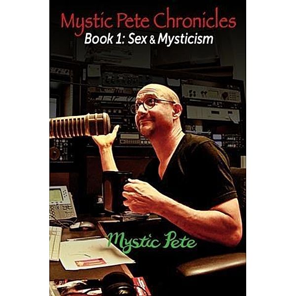 Mystic Pete Chronicles, Mystic Pete