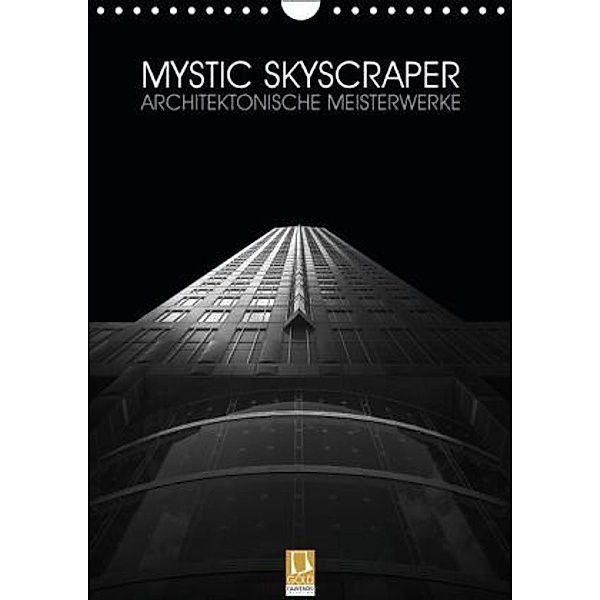 Mystic Skyscraper Architektonische Meisterwerke (Wandkalender 2016 DIN A4 hoch), Hiacynta Jelen