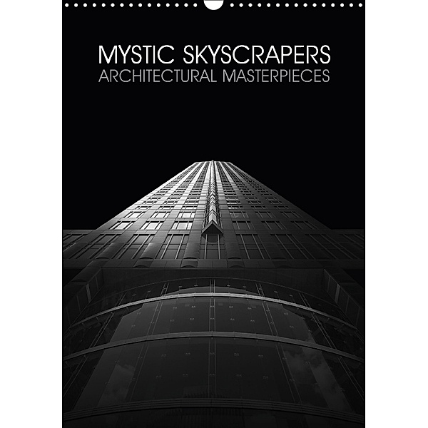 Mystic Skyscrapers (Wall Calendar 2018 DIN A3 Portrait), Hiacynta Jelen