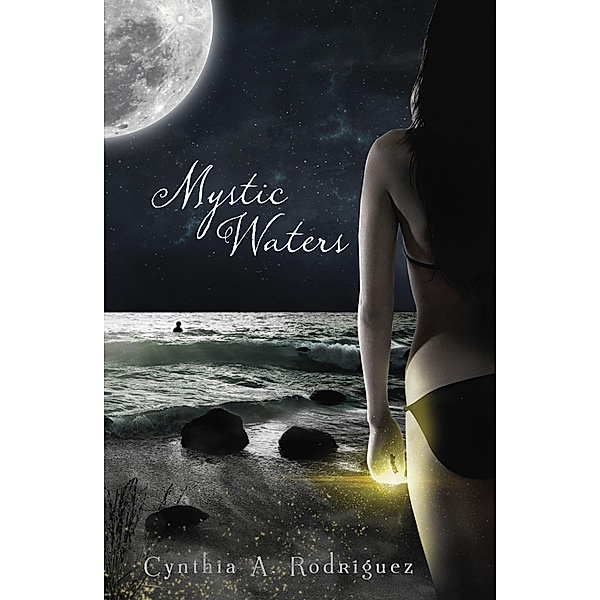 Mystic Waters, Cynthia A. Rodriguez