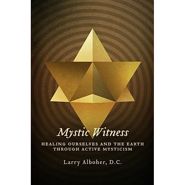 Mystic Witness, D. C. Larry Alboher