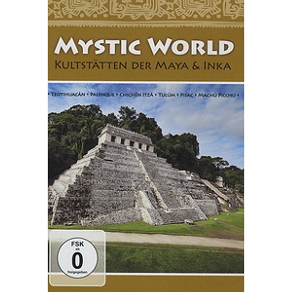 Mystic World - Kultstätten der Maya & Inka, Diverse Interpreten