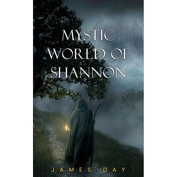 Mystic World of Shannon, James Day