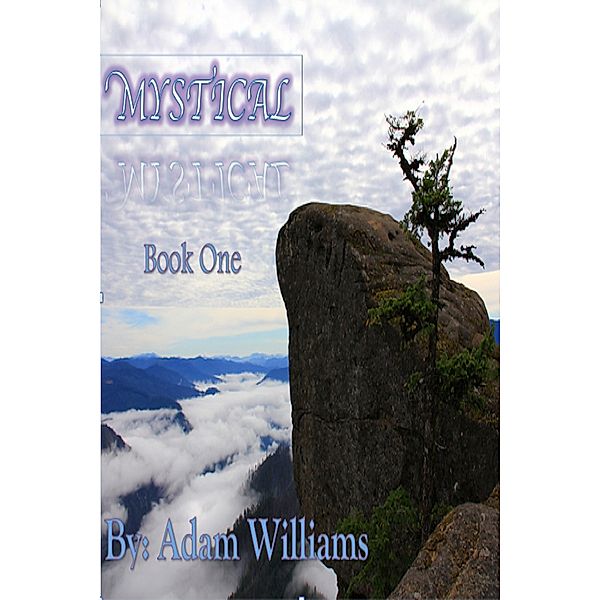 Mystical (Book One), Adam Williams