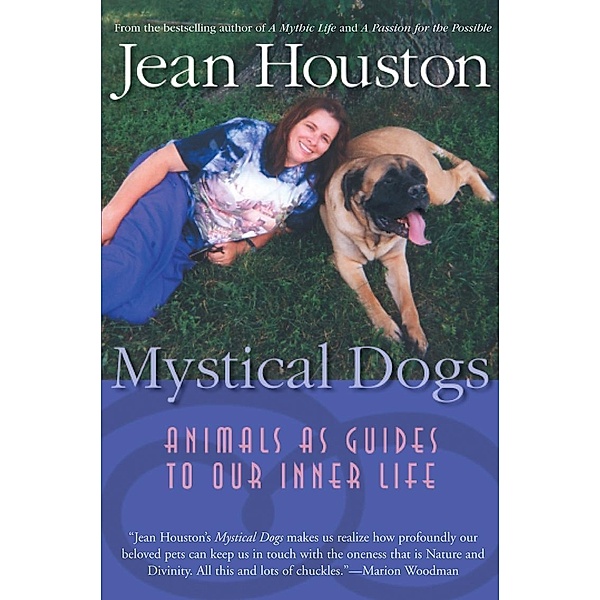 Mystical Dogs, Jean Houston