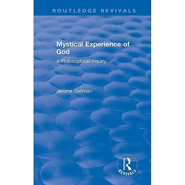 Mystical Experience of God, Jerome Gellman