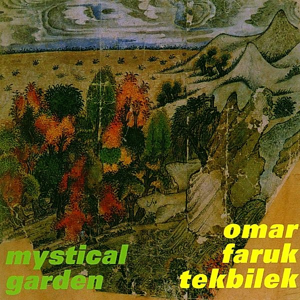 Mystical Garden, Omar Faruk Tekbilek