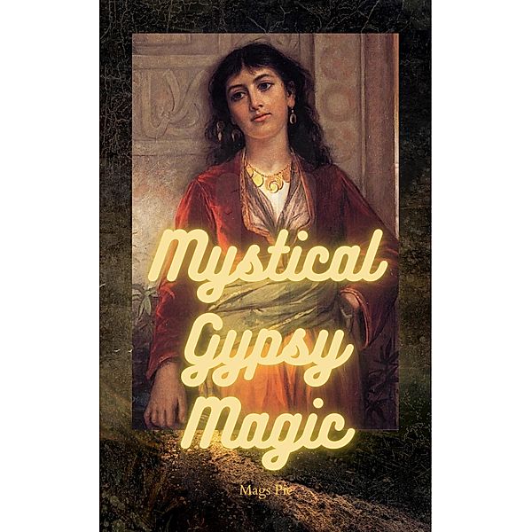 Mystical Gypsy Magic, Mags Pie