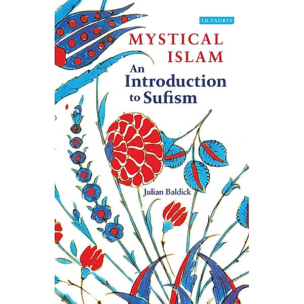 Mystical Islam, Julian Baldick