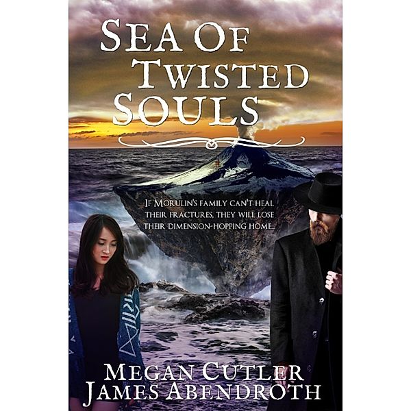 Mystical Island: Sea of Twisted Souls, Megan Cutler, James Abendroth