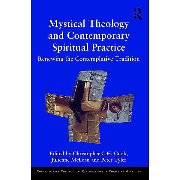 Mystical Theology and Contemporary Spiritual Practice