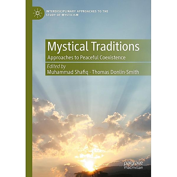 Mystical Traditions / Interdisciplinary Approaches to the Study of Mysticism