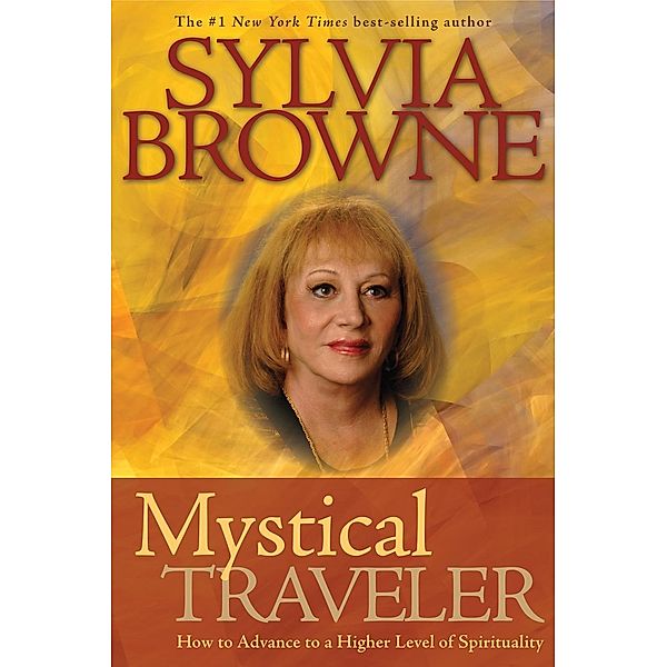 Mystical Traveler, Sylvia Browne