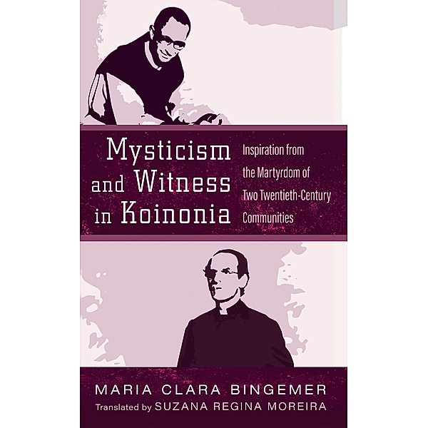 Mysticism and Witness in Koinonia, Maria Clara Bingemer