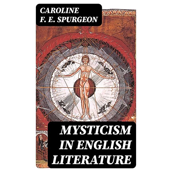 Mysticism in English Literature, Caroline F. E. Spurgeon