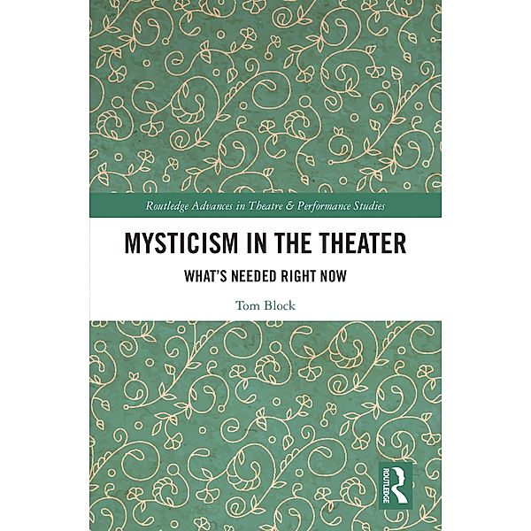 Mysticism in the Theater, Tom Block