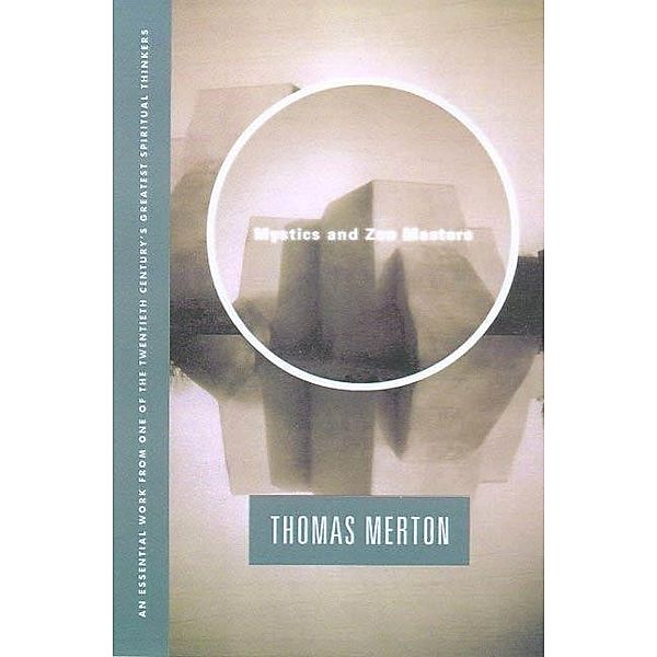 Mystics and Zen Masters, Thomas Merton
