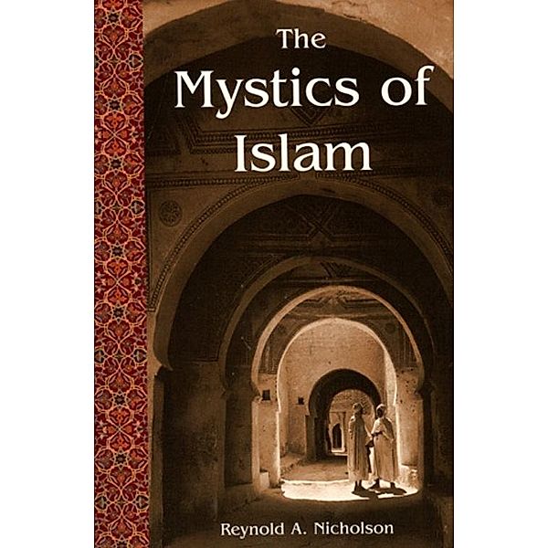 Mystics Of Islam, Reynold A. Nicholson