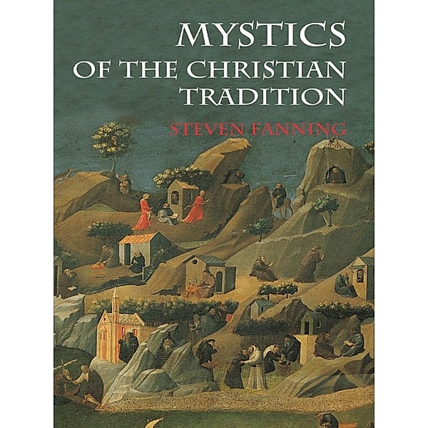 Mystics of the Christian Tradition, Steven Fanning