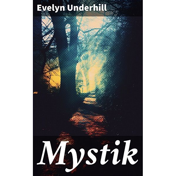 Mystik, Evelyn Underhill