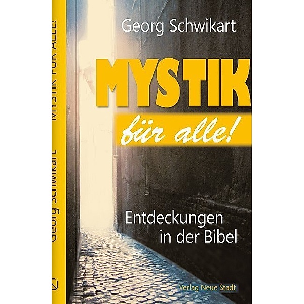 Mystik für alle!, Georg Schwikart