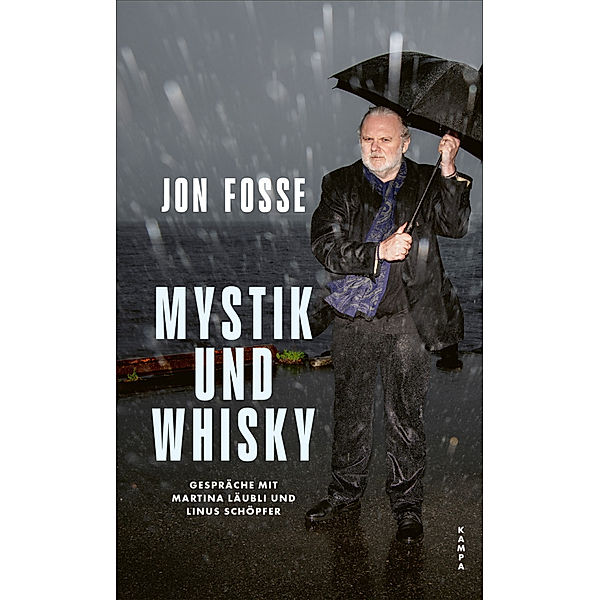 Mystik und Whisky, Jon Fosse, Martina Läubli, Linus Schöpfer