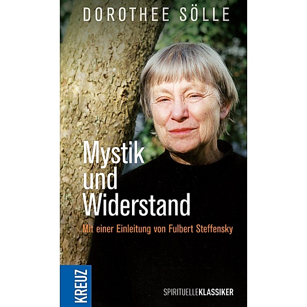 Mystik und Widerstand, Dorothee Sölle