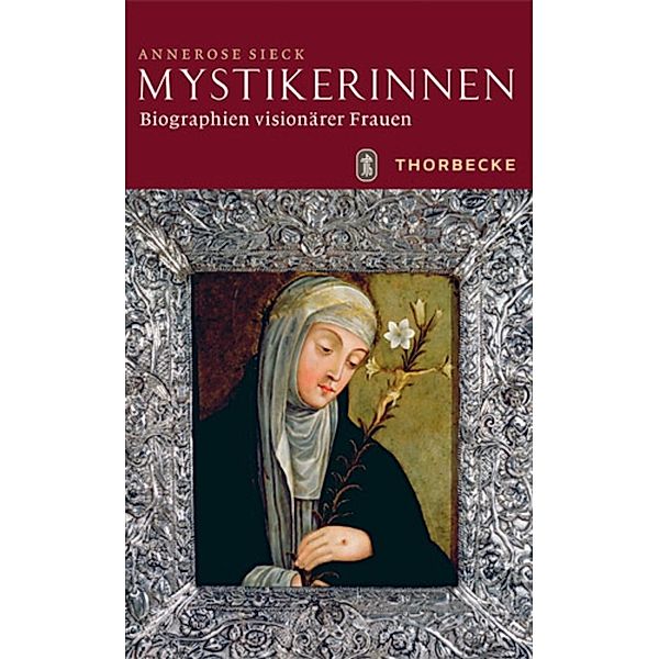 Mystikerinnen, Annerose Sieck