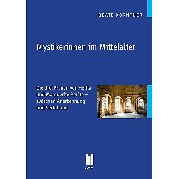 Mystikerinnen im Mittelalter, Beate Korntner