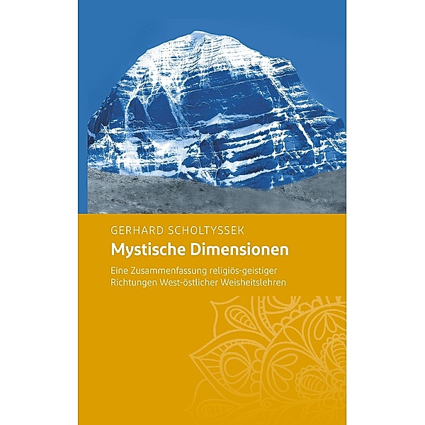 Mystische Dimensionen, Gerhard Scholtyssek