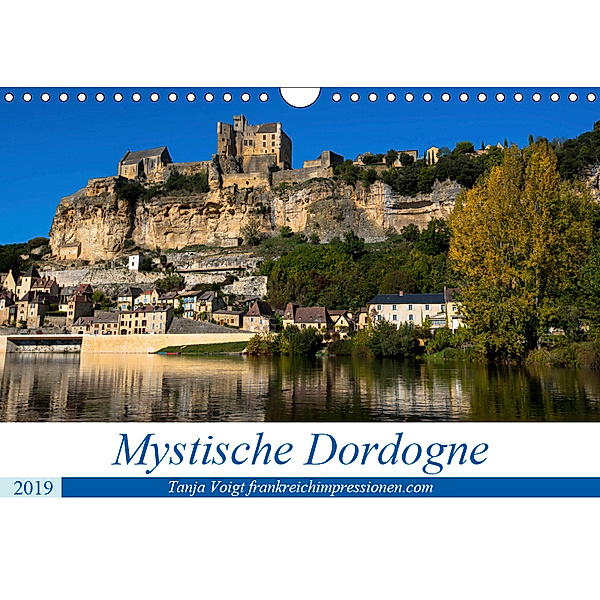 Mystische Dordogne (Wandkalender 2019 DIN A4 quer), Tanja Voigt