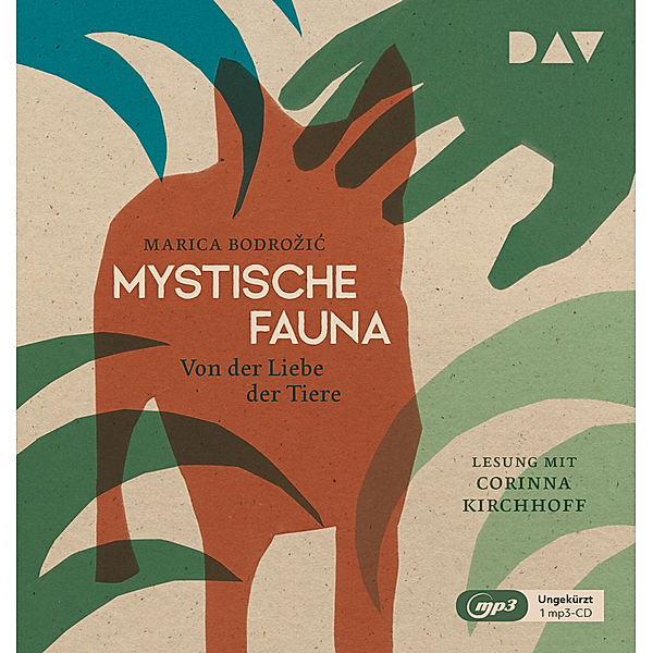 Mystische Fauna. Von der Liebe der Tiere,1 Audio-CD, 1 MP3, Marica Bodrozic
