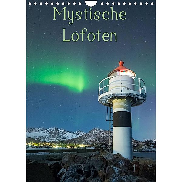 Mystische Lofoten (Wandkalender 2023 DIN A4 hoch), Nick Wrobel