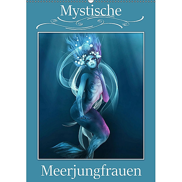 Mystische Meerjungfrauen (Wandkalender 2019 DIN A2 hoch), Illu Pic A.T.Art