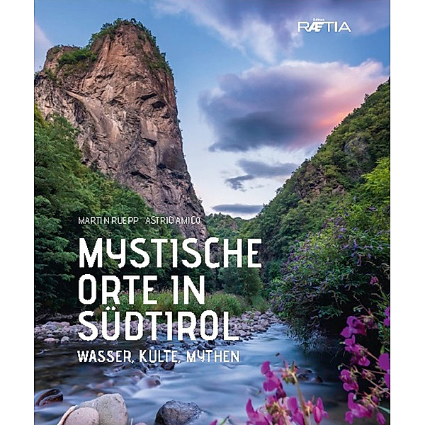 Mystische Orte in Südtirol, Martin Ruepp, Astrid Amico