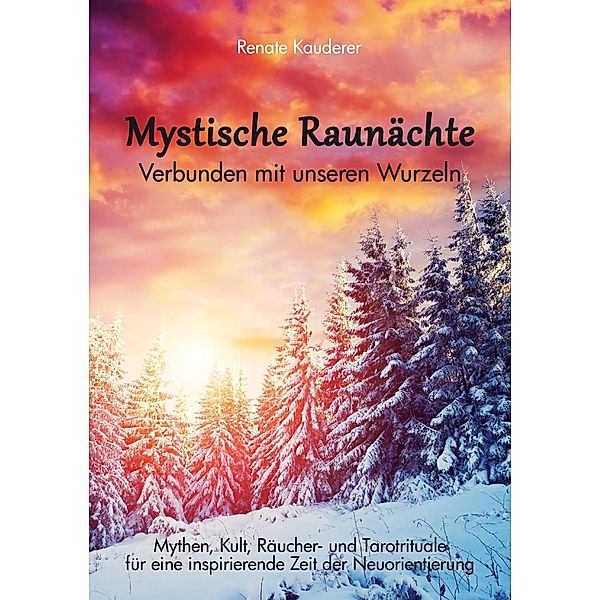 Mystische Raunächte, Renate Kauderer