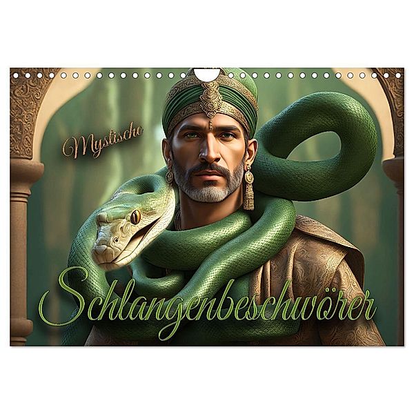 Mystische Schlangenbeschwörer (Wandkalender 2025 DIN A4 quer), CALVENDO Monatskalender, Calvendo, Renate Utz