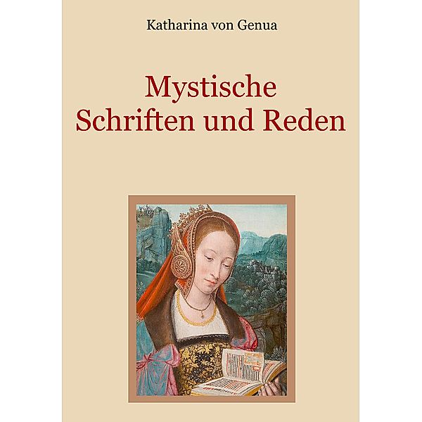 Mystische Schriften und Reden, Katharina von Genua