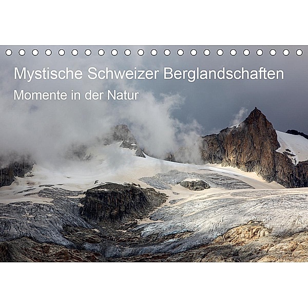 Mystische Schweizer Berglandschaften - Momente in der NaturCH-Version (Tischkalender 2021 DIN A5 quer), Marcel Schäfer