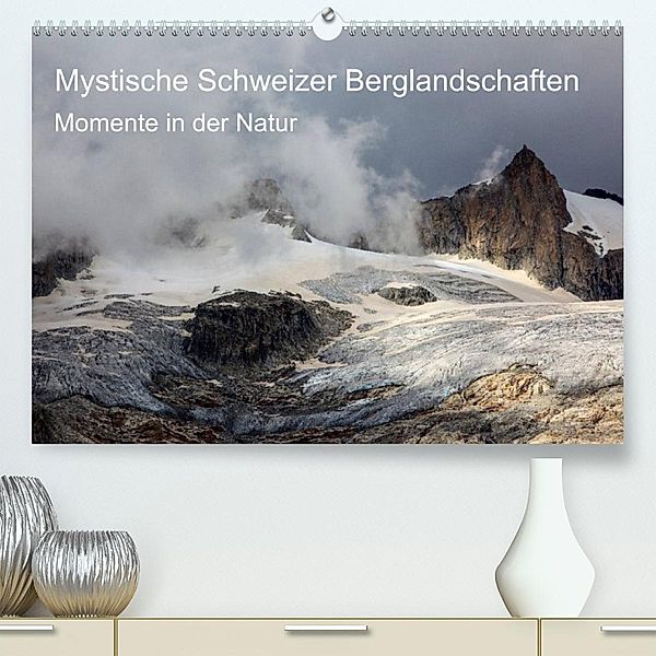 Mystische Schweizer Berglandschaften - Momente in der NaturCH-Version  (Premium, hochwertiger DIN A2 Wandkalender 2023,, Marcel Schäfer