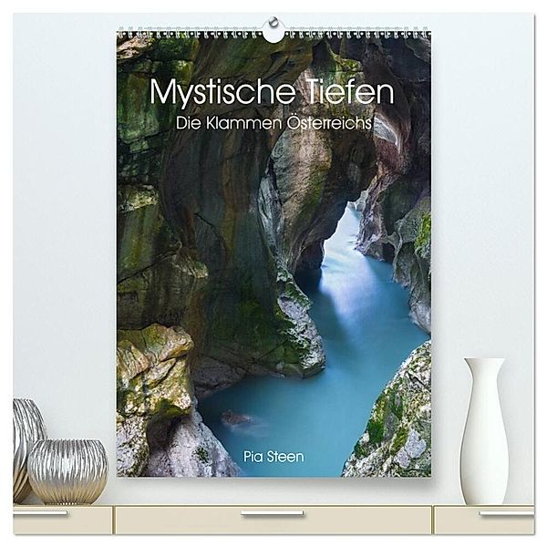 Mystische Tiefen - Die Klammen Österreichs (hochwertiger Premium Wandkalender 2024 DIN A2 hoch), Kunstdruck in Hochglanz, Pia Steen
