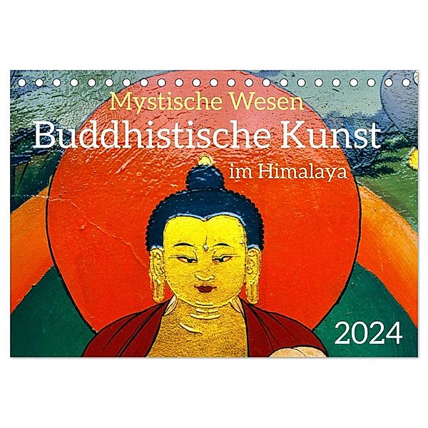Mystische Wesen - Buddhistische Kunst im Himalaya (Tischkalender 2024 DIN A5 quer), CALVENDO Monatskalender, Manfred Bergermann