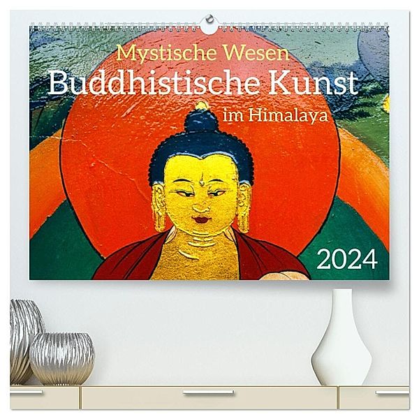 Mystische Wesen - Buddhistische Kunst im Himalaya (hochwertiger Premium Wandkalender 2024 DIN A2 quer), Kunstdruck in Hochglanz, Manfred Bergermann