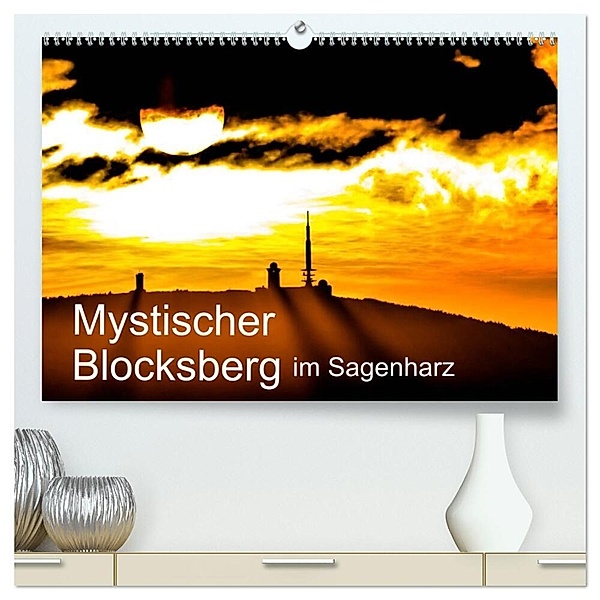 Mystischer Blocksberg im Sagenharz (hochwertiger Premium Wandkalender 2025 DIN A2 quer), Kunstdruck in Hochglanz, Calvendo, Steffen Wenske